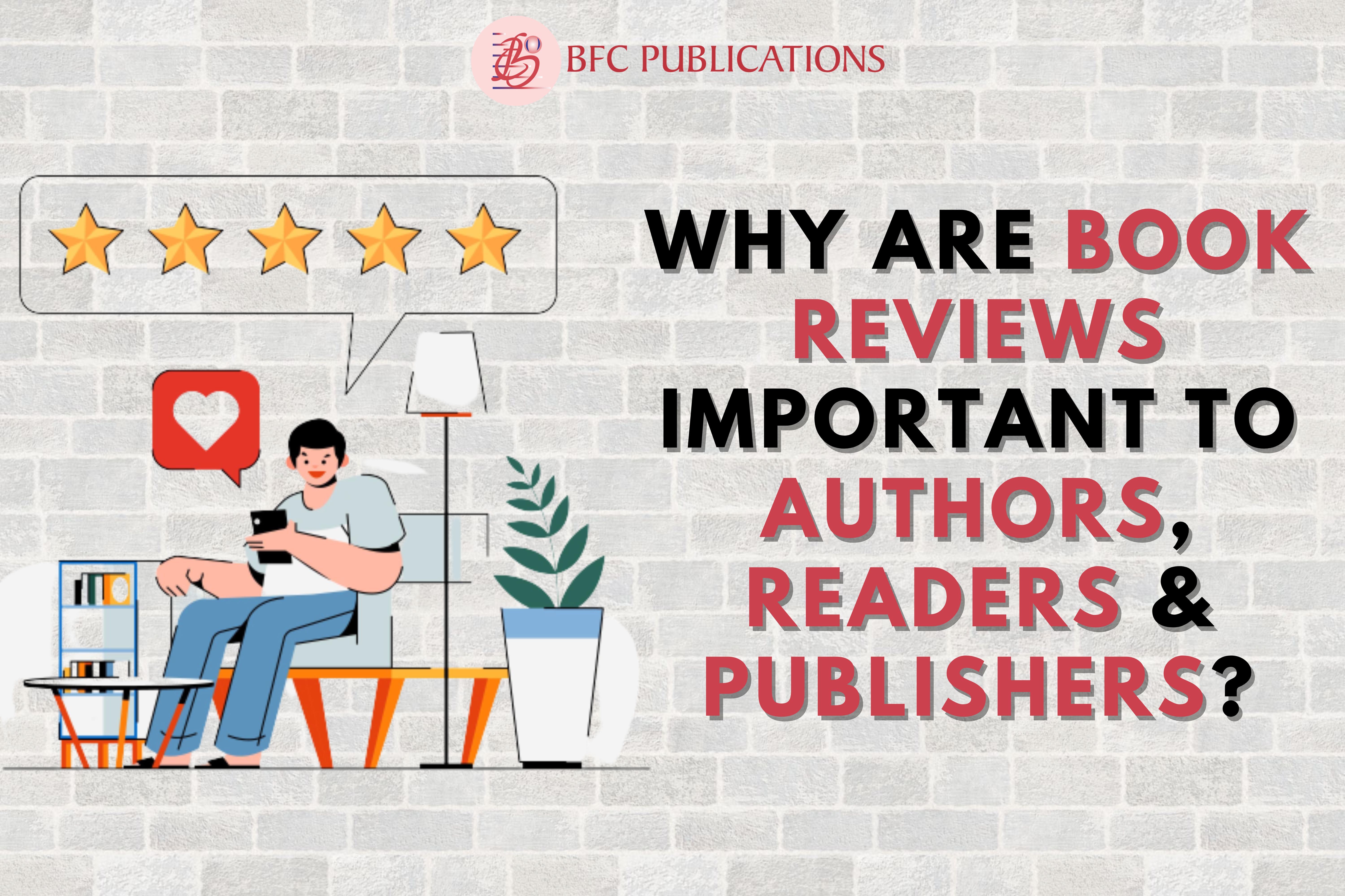 Why are Book Reviews Important to Authors, Readers and Publishers?