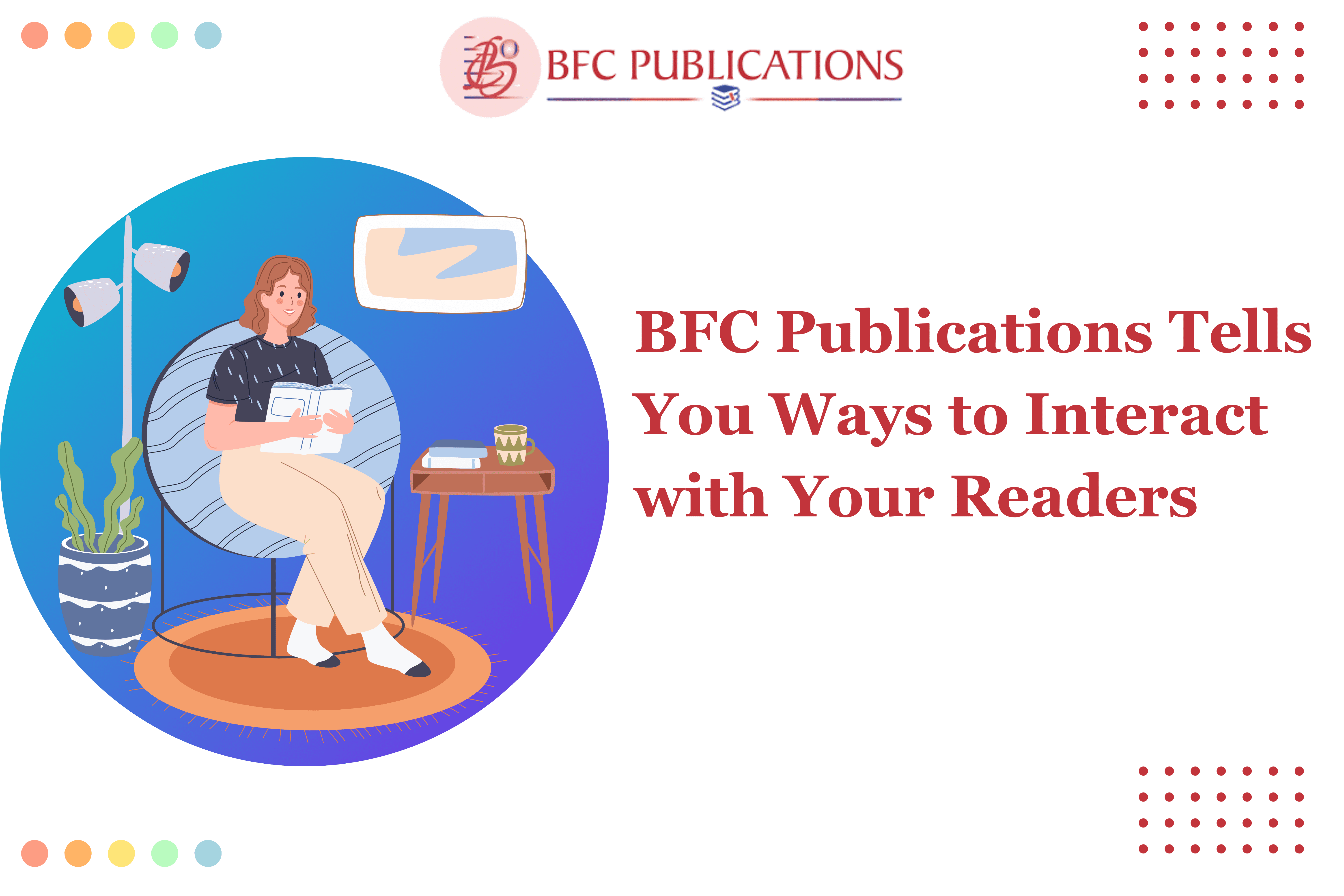 BFC Publications Tells You Ways to Interact with Your-Readers