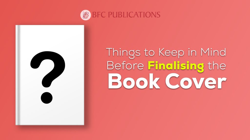 Things to Keep in Mind Before Finalising the Book Cover